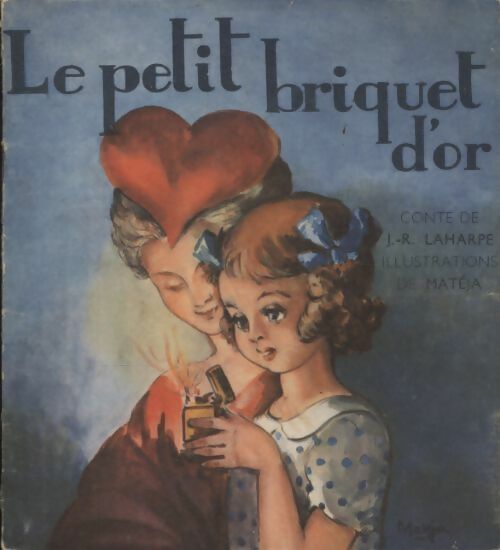 Livrenpoche : Le petit briquet d'or - J.-R Laharpe - Livre