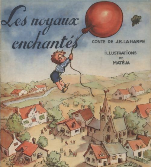 Livrenpoche : Les noyaux enchantés - J.-R Laharpe - Livre