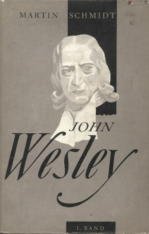 Livrenpoche : John Wesley Band I - Martin Schmidt - Livre