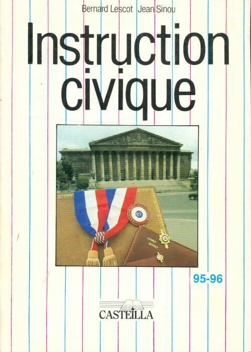 Livrenpoche : Instruction civique : Aide-mémoire 1995-1996 - Bernard Lescot, Jean Sinou - Livre
