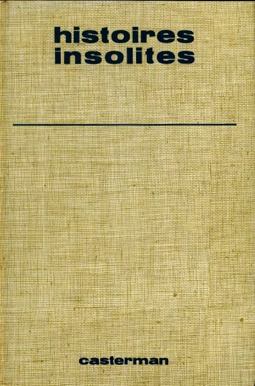 Livrenpoche : Histoires insolites - Collectif - Livre