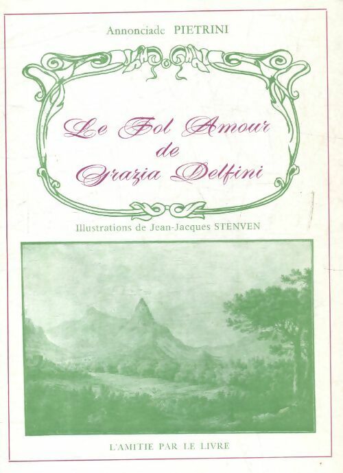 Livrenpoche : Le fol amour de Grazia Delfini - Annonciade Pietrini - Livre