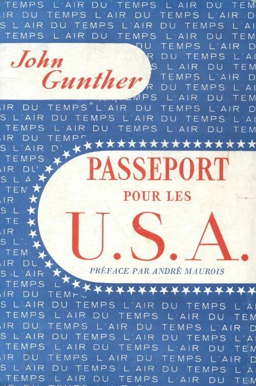 Livrenpoche : Passeport pour les USA - John Gunther - Livre