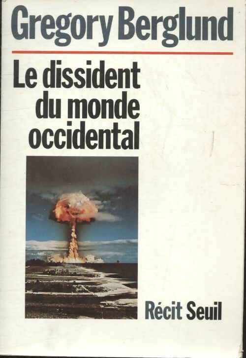 Livrenpoche : Le dissident du mond occidental - Gregory Berglund - Livre
