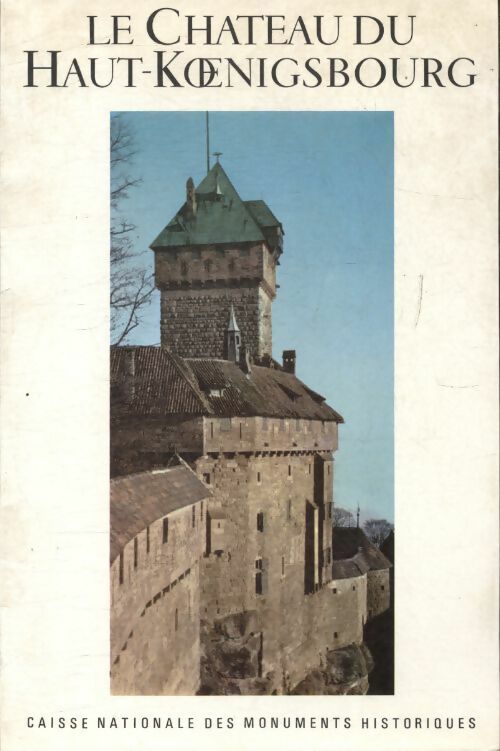 Livrenpoche : Le château du Haut-Koenigsbourg - Collectif - Livre