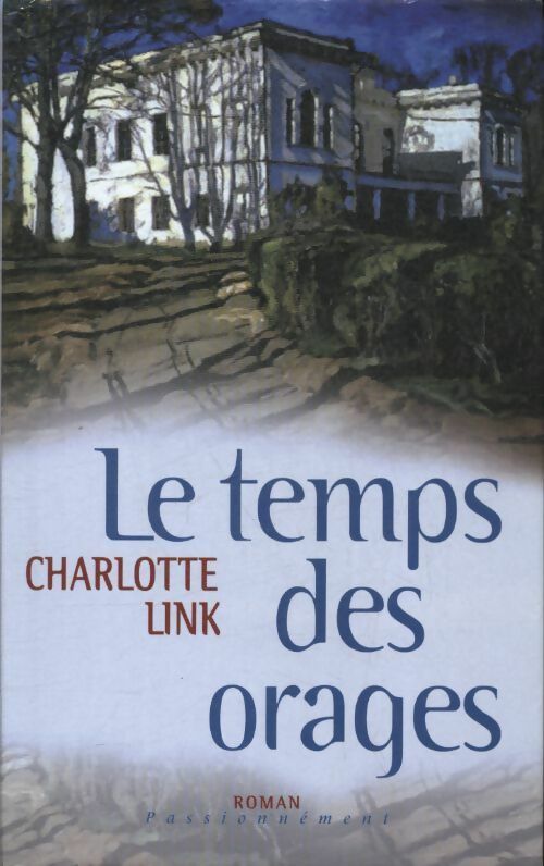 Livrenpoche : Le temps des orages - Charlotte Link - Livre