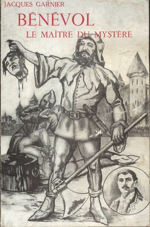Livrenpoche : Bénévol le maître du mystère - Jacques Garnier - Livre