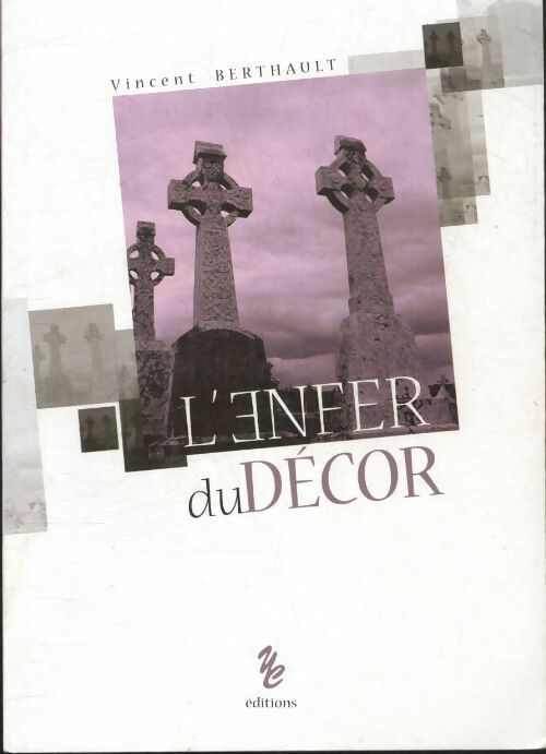 Livrenpoche : L'enfer du décor - Vincent Berthault - Livre