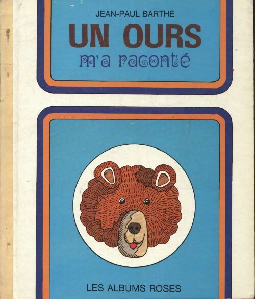 Livrenpoche : Un ours m'a raconté - Jean-Paul Barthe - Livre