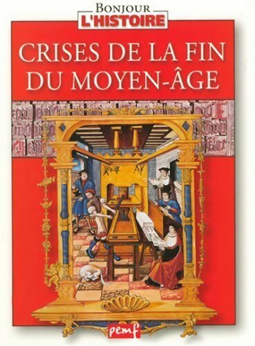 Livrenpoche : La crise de la fin du Moyen-Âge - Collectif - Livre