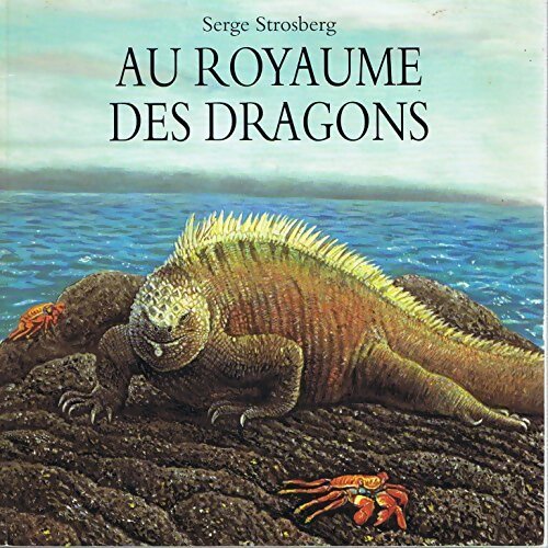 Au royaume des dragons - Serg Strosberg -  Archimède - Livre