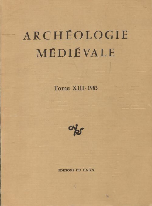 Livrenpoche : Archéologie médiévale Tome XIII : 1983 - Collectif - Livre