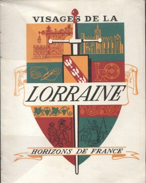 Livrenpoche : Visages de la Lorraine - Collectif - Livre