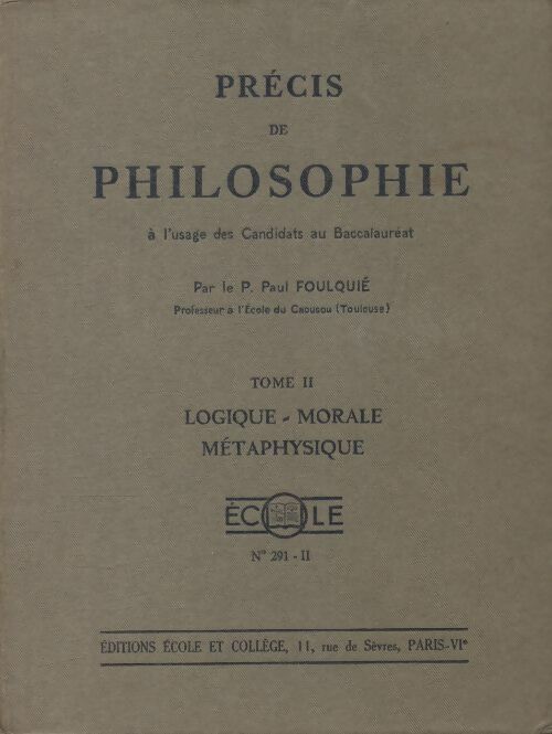 Livrenpoche : Precis de philosophie Tome II  - Paul Foulquié - Livre