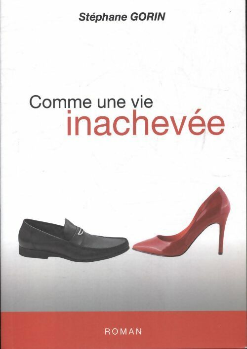Livrenpoche : Comme une vie inachevée - Stéphane Gorin - Livre