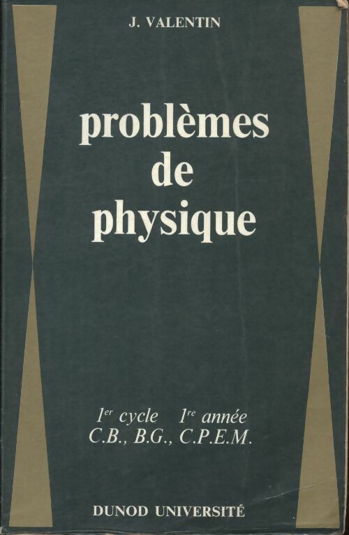 Livrenpoche : Problèmes de physique  - J Valentin - Livre