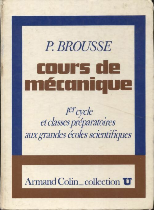 Livrenpoche : Cours de mécanique - Pierre Brousse - Livre