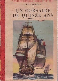 Livrenpoche : Un corsaire de quinze ans - Louis Garneray - Livre