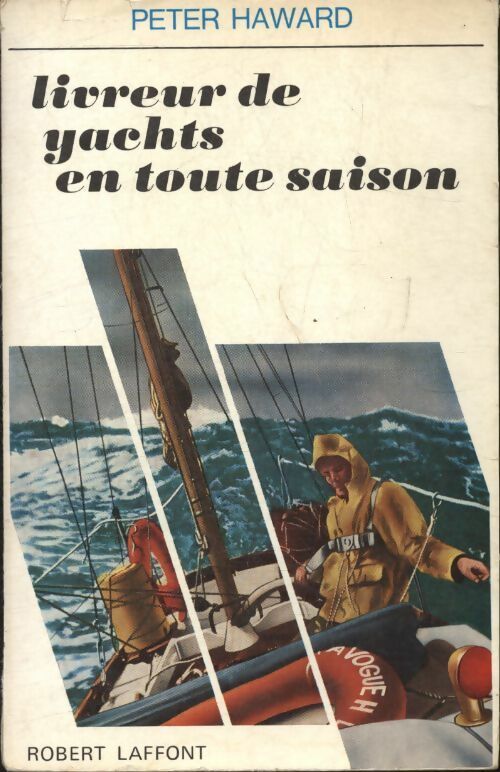 Livrenpoche : Livreur de yachts en toute saison - Peter Haward - Livre