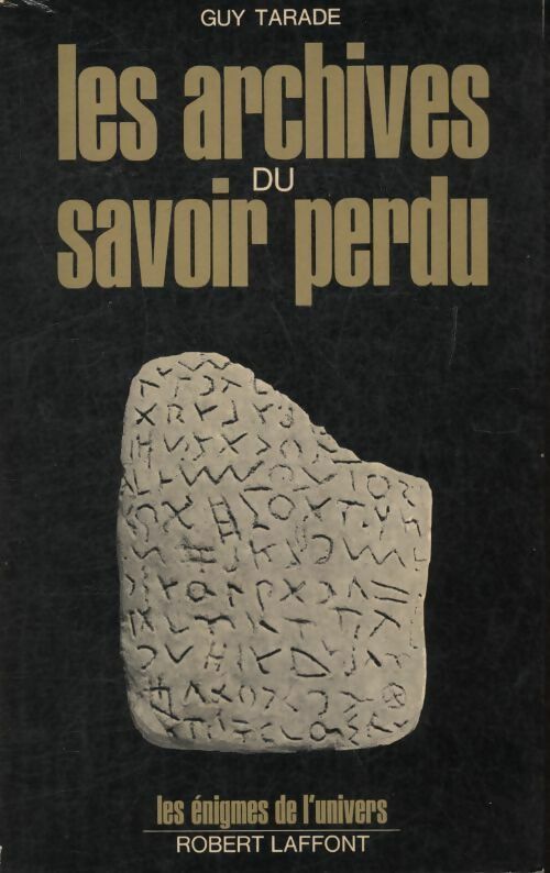 Livrenpoche : Les archives du savoir perdu - Guy Tarade - Livre