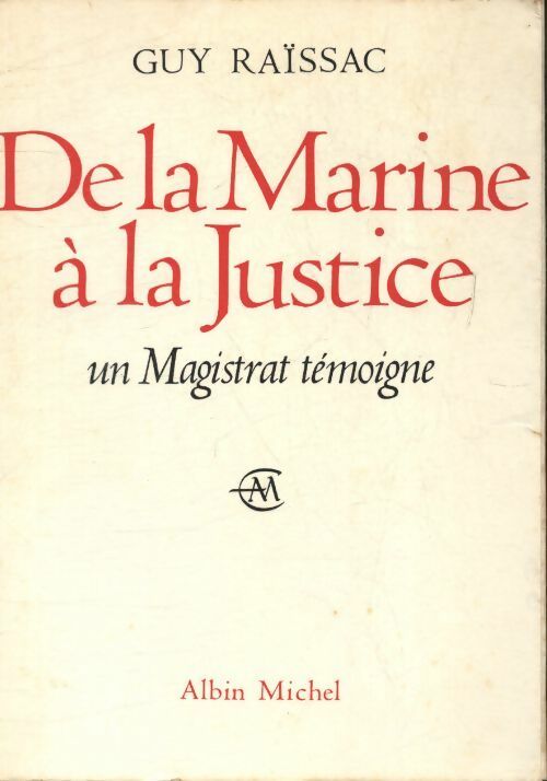 Livrenpoche : De la marine à la justice - Guy RaÏssac - Livre