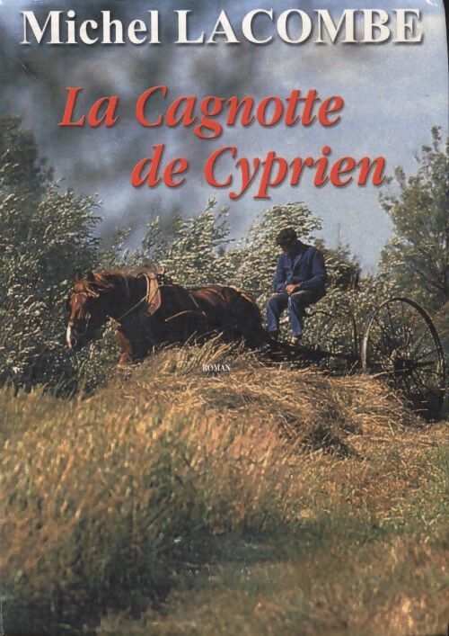 La cagnotte de Cyprien - Michel Lacombe - Livre