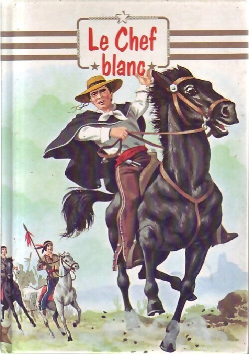 Livrenpoche : Le chef blanc - Thomas Mayne Reid - Livre