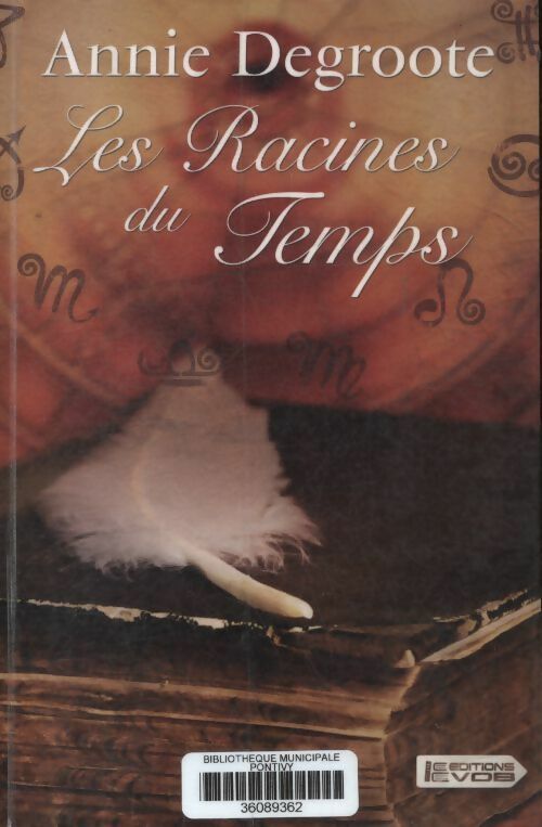 Livrenpoche : Les racines du temps - Annie Degroote - Livre
