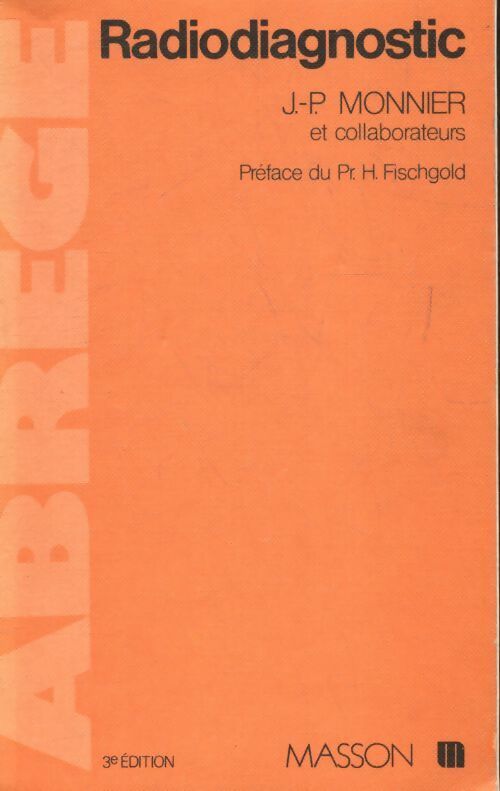 Radiodiagnostic - Jean-Pierre Monnier - Livre