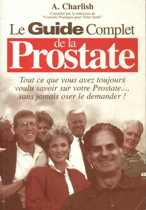 Livrenpoche : Le guide complet de la prostate - A Chartlish - Livre