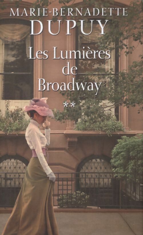 Livrenpoche : Les lumières de Brodway - Marie-Bernadette Dupuy - Livre