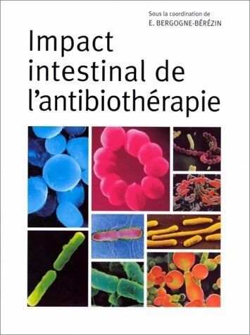 Livrenpoche : Impact intestinal de l'antibiothérapie - Eugénie Bergogne-Bérézin - Livre