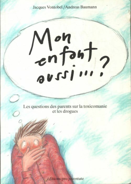 Livrenpoche : Mon enfant aussi...? - Jacques Vontobel - Livre
