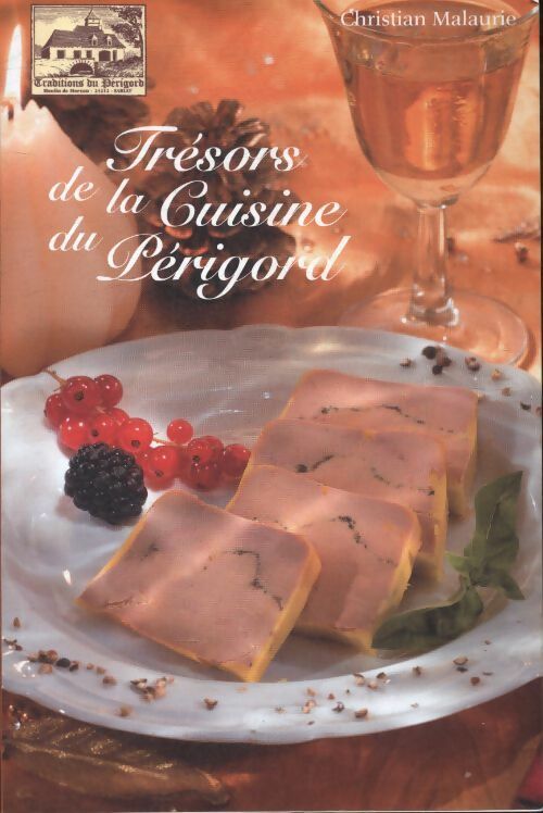 Livrenpoche : Trésors de la cuisine du Périgord - Christian Malaurie - Livre
