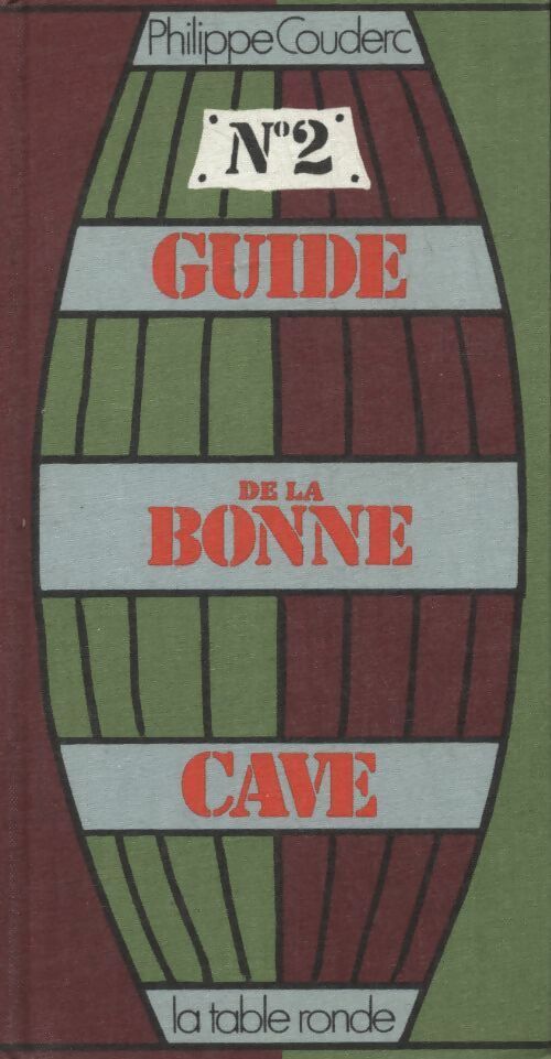 Livrenpoche : Guide de la bonne cave Tome II - Philippe Couderc - Livre