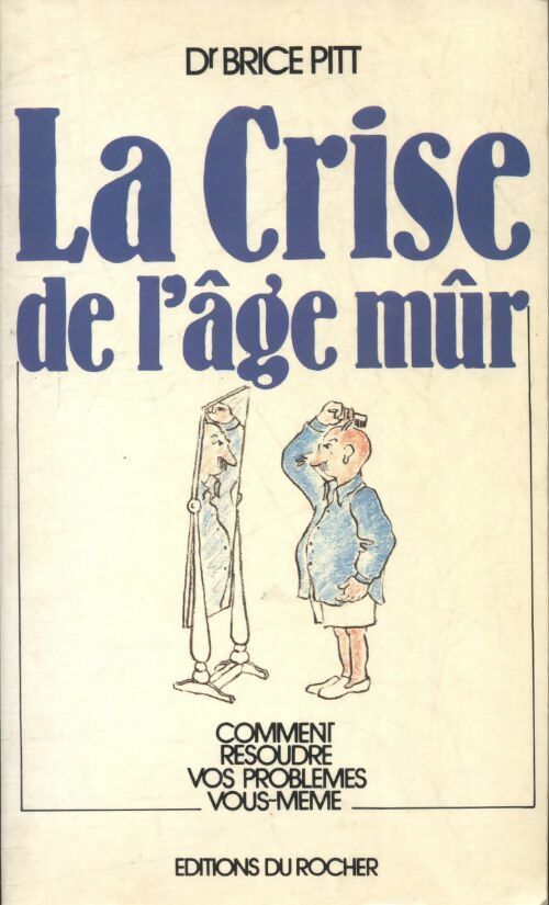 Livrenpoche : La crise de l'âge mûr - Brice Petit - Livre