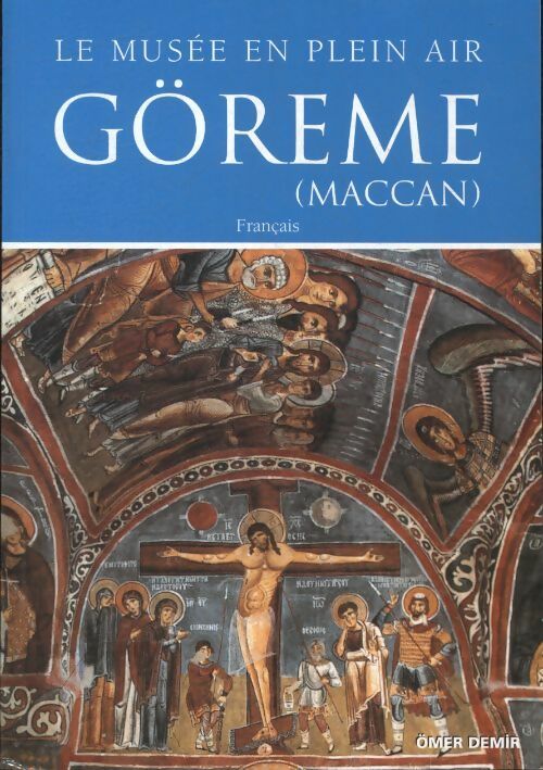 Livrenpoche : Görème le musée en plein air - Murat Ertugrul Gülyaz - Livre