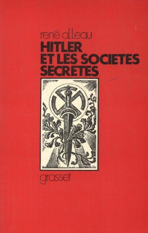 Livrenpoche : Hitler et les sociétés secrètes - René Alleau - Livre