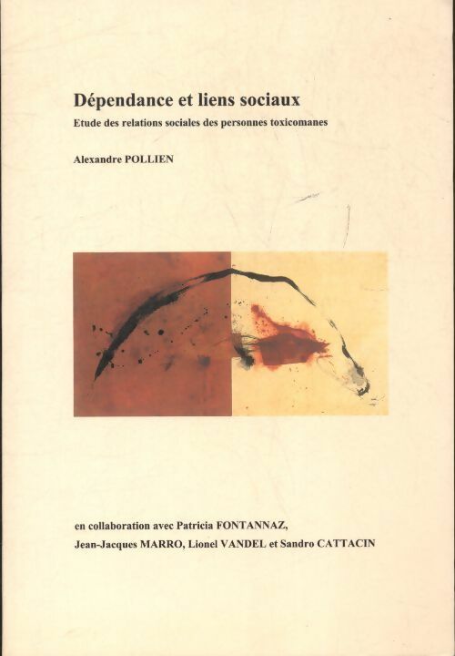 Livrenpoche : Dépendance et liens sociaux - Alexandre Pollien - Livre