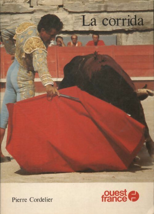 Livrenpoche : La corrida - Pierre Cordelier - Livre