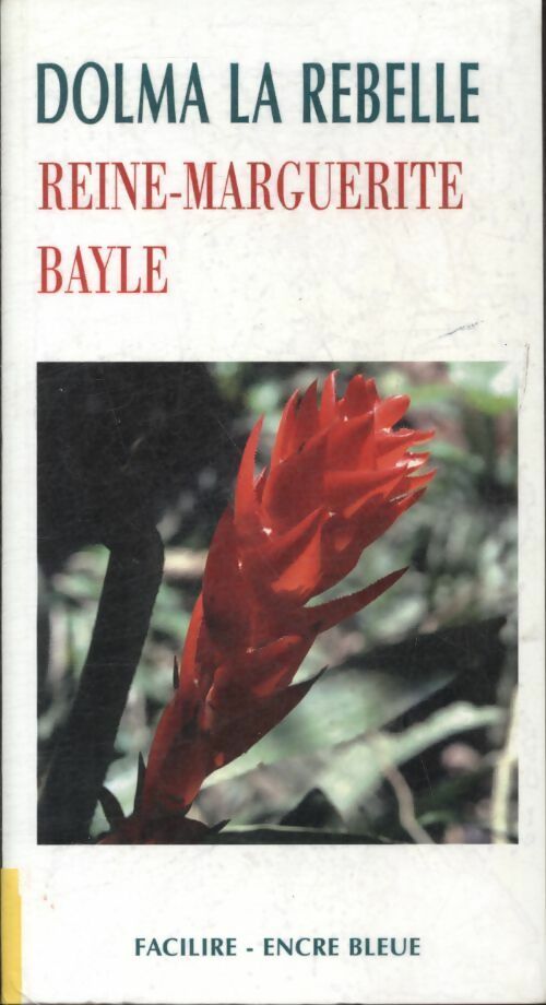 Livrenpoche : Dolma la rebelle - Reine-Marguerite Bayle - Livre