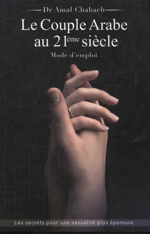 Livrenpoche : Le couple arabe au 21ème siècle - Amal Chabach - Livre