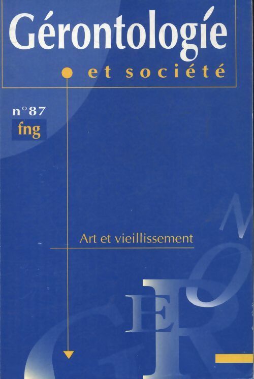 Livrenpoche : Gérontologoe et société n°87 : Art et vieillissement - Collectif - Livre