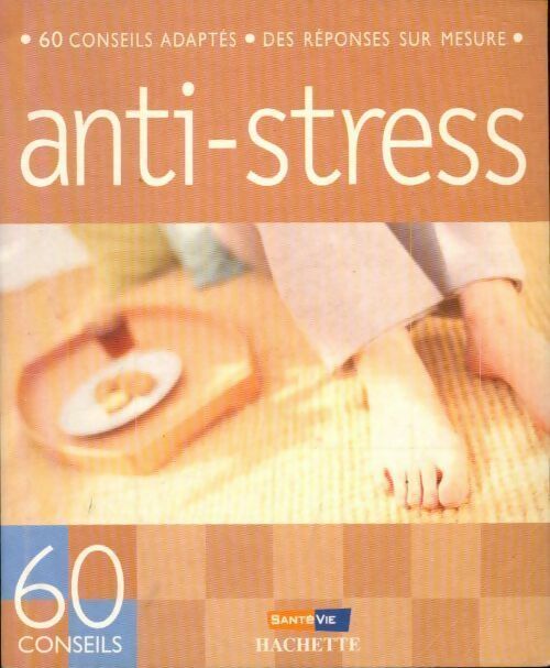 60 conseils pour résister au stress - Marie Borrel -  60 conseils - Livre