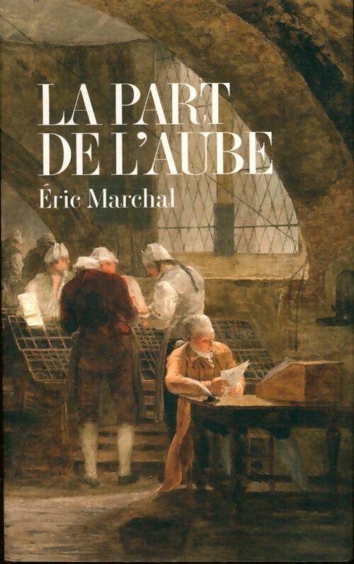 Livrenpoche : La part de l'aube - Eric Marchal - Livre