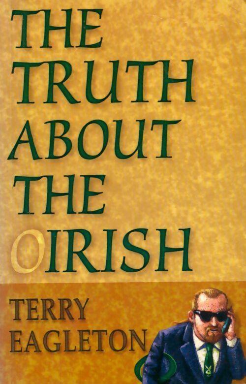 Livrenpoche : The truth about the Irish - Terry Eagleton - Livre