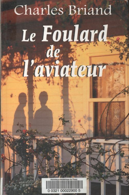Livrenpoche : Le foulard de l'aviateur - Charles Briand - Livre