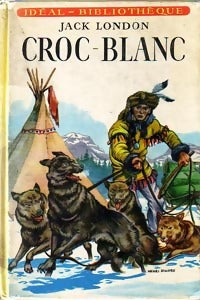 Livrenpoche : Croc-blanc - Jack London - Livre