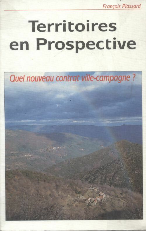 Livrenpoche : Territoires en prospective - François Plassard - Livre