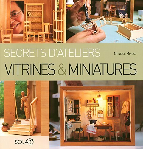 Livrenpoche : Vitrines & miniatures - Monique Mineau - Livre